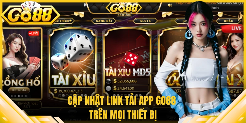 Cập nhật link tải app Go88 trên mọi thiết bị
