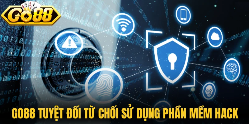 Go88 tuyệt đối từ chối sử dụng phần mềm hack tool