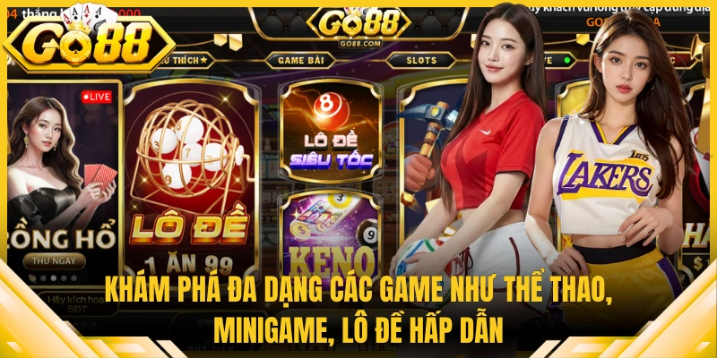 Khám phá đa dạng các game như thể thao, minigame, lô đề hấp dẫn