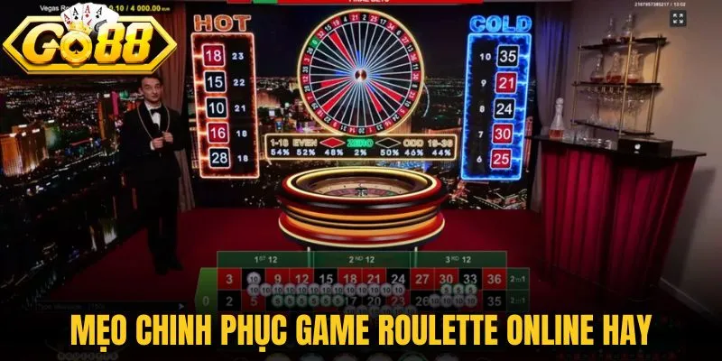 Roulette Online - Khám Phá Vòng Quay Casino Go88 Hấp Dẫn 3 Mẹo chinh phục game Roulette online hay nhất
