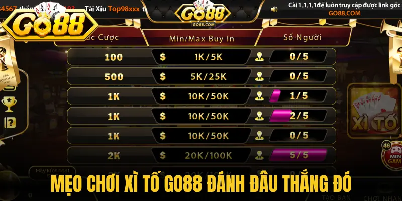 Mẹo chơi xì Tố Go88 đánh đâu thắng đó