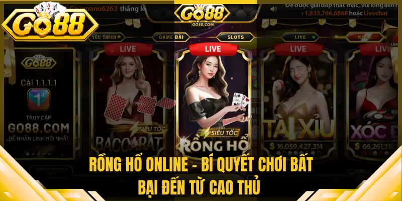 Rồng Hổ Online - Bí Quyết Chơi Bất Bại Đến Từ Cao Thủ